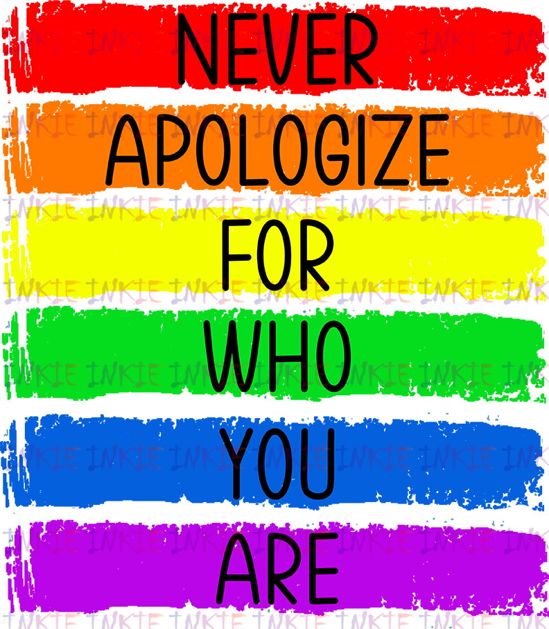 Never Apologize